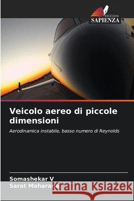 Veicolo aereo di piccole dimensioni Somashekar V Sarat Maharana 9786630333435