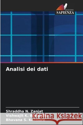 Analisi dei dati Shraddha N. Zanjat Vishwajit K. Barbudhe Bhavana S. Karmore 9786630343243 Edizioni Sapienza