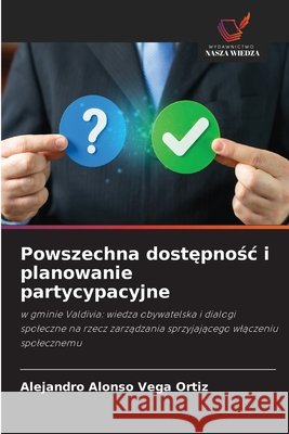 Powszechna dostępnośc i planowanie partycypacyjne Alejandro Alonso Vega Ortiz 9786630348194