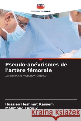 Pseudo-an?vrismes de l'art?re f?morale Hussien Heshmat Kassem Mahmoud Farouk 9786630407723