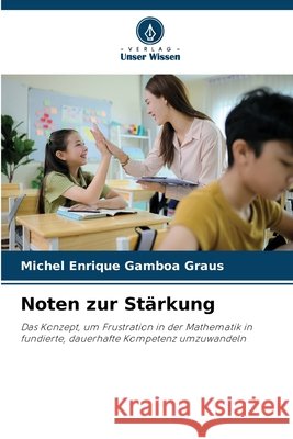 Noten zur Stärkung Gamboa Graus, Michel Enrique 9786630428797 Verlag Unser Wissen
