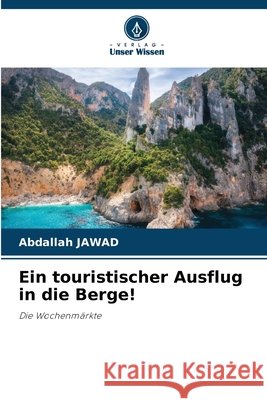 Ein touristischer Ausflug in die Berge! Jawad, Abdallah 9786630484267