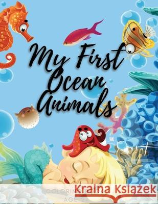 Sea Animals A Coloring Book for Kids: A Coloring Book For Kids Ages 4-8 Features Amazing Ocean Animals To Color Patriche 9786861826119 Patrick Greber