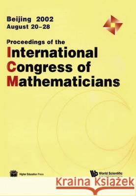 Proceedings of the International Congress of Mathematicians 2002 (in 3 Volumes) Li Ta-Tsien Ta-Tsien Li 9787040086904 Other Publishers