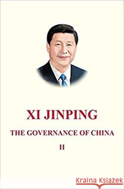 Xi Jinping: The Governance of China II Xi Jinping 9787119111636 Foreign Languages Press