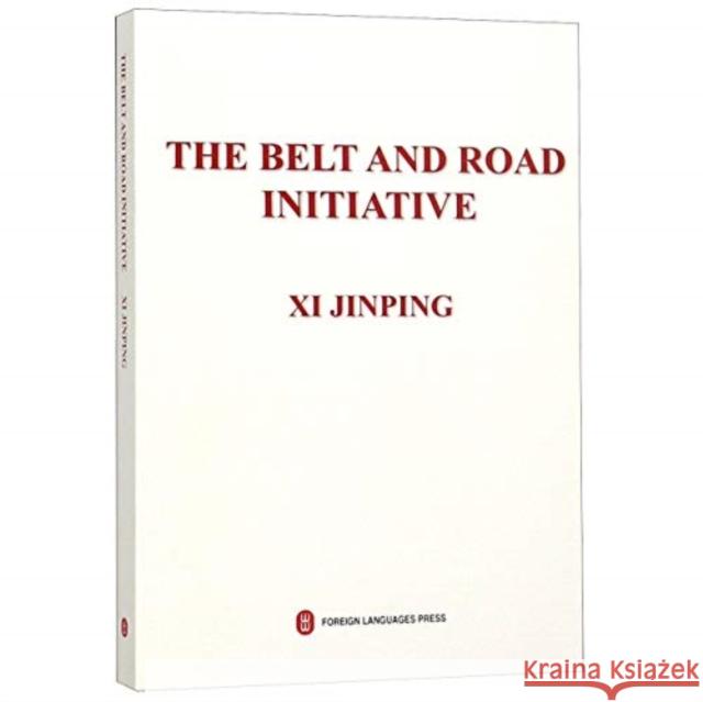 The Belt and Road Initiative Xi Jinping 9787119119960
