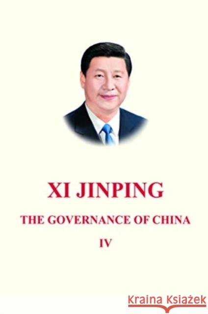 Xi Jinping: The Governance of China IV Xi Jinping 9787119130958