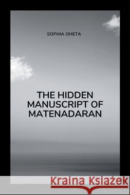 The Hidden Manuscript of Matenadaran Oheta Sophia 9787182947026 OS Pub