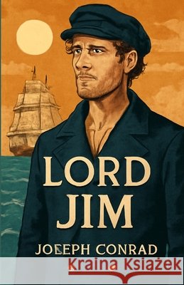 Lord Jim(Illustrated) Joseph Conrad Micheal Smith 9787254272346
