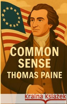 Common Sense(Illustrated) Thomas Paine Micheal Smith 9787256064291 Micheal Smith