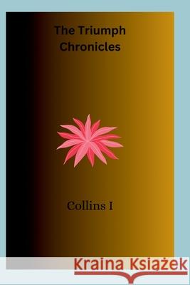 The Triumph Chronicles Collins I 9787304915742 Collins