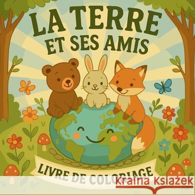 La Terre et Ses Amis Livre de Coloriage Chris Martin 9787328170608 Chris Martin
