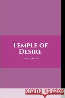 Temple of Desire Oheta Sophia 9787370169070 OS Pub