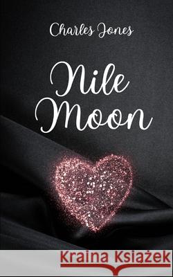 Nile Moon Charles Jones 9787387668511