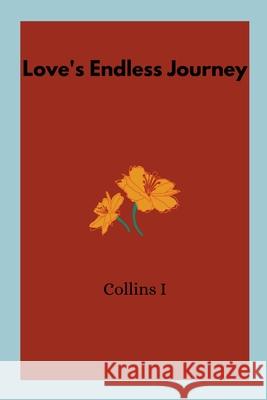 Love's Endless Journey Collins I 9787410666835 Collins