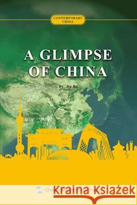 中国概览：英文 A Glimpse Of China Jin Bo 9787508527963 Wu Zhou Chuan Bo Chu Ban She/ Tsai Fong Books