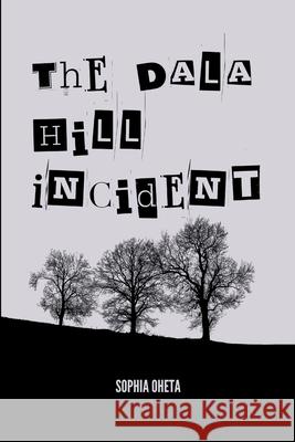 The Dala Hill Incident Oheta Sophia 9787515033679 OS Pub