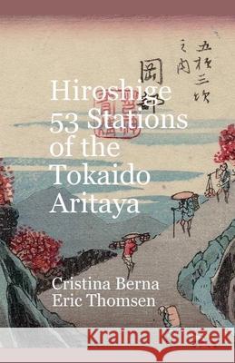 Hiroshige 53 Stations of the Tokaido Aritaya Cristina Berna Eric Thomsen 9787526276218 Missys Clan