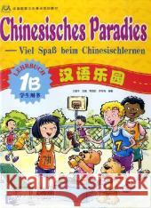 Chinesisches Paradies vol.1B - Lehrbuch Liu Fuhua 9787561917008