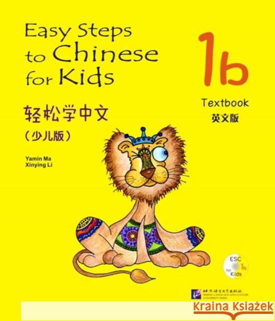 Easy Steps to Chinese for Kids vol.1B - Textbook Li Xinying 9787561930489