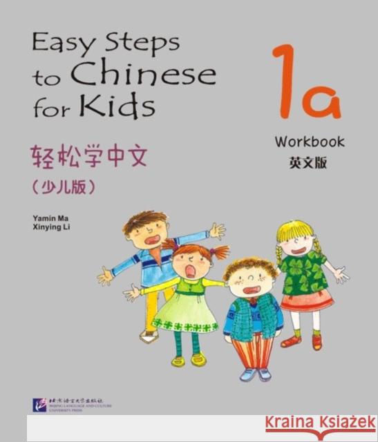 Easy Steps to Chinese for Kids vol.1A - Workbook Ma Yamin, Li Xinying 9787561932353