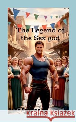 The Legend of the Sex god Luke Grayson 9787582353021 Luke Grayson