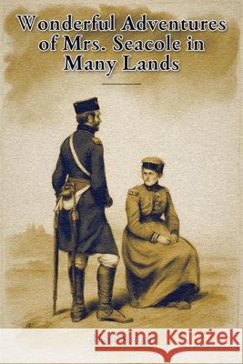Wonderful Adventures of Mrs. Seacole in Many Lands Seacole, Mary 9787582448338 Ottavio Ferrante