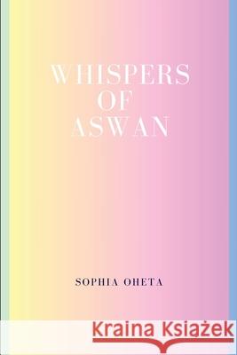 Whispers of Aswan Oheta Sophia 9787616046882 OS Pub