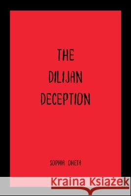 The Dilijan Deception Oheta Sophia 9787618075071 OS Pub