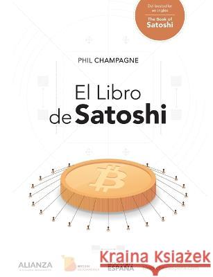 El Libro de Satoshi Phil Champagne   9787825618405