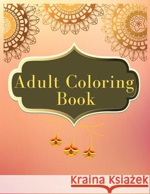 Adult Coloring Book: Beautiful Mandala Designs for Stress Relieving Elissavpublishing 9787887095473 Elissavpublishing