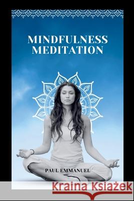 Mindfulness Meditation Paul Emmanuel 9787887474643 Grand Studios