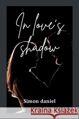 In Love's Shadow Simon Daniel 9787893898358