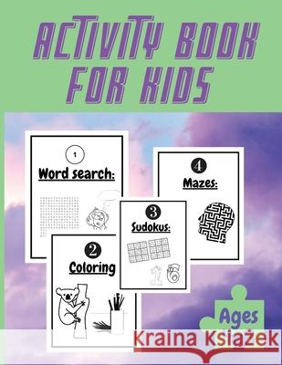Activity Book For Kids Ages 4-8: Totally Awesome Mazes and Puzzles For kids Ages 4-8 My activity book, Coloring Pages, Mazes, Sudoku, Puzzles, Word se Walker 9787977855604