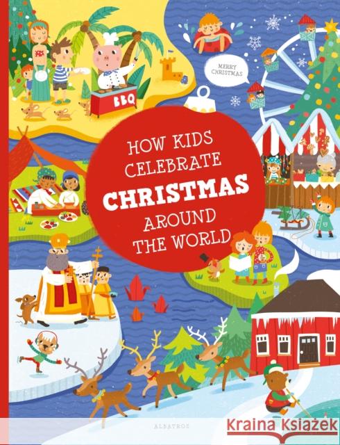 How Kids Celebrate Christmas Around the World Hanackova, Pavla 9788000061313 Albatros Media