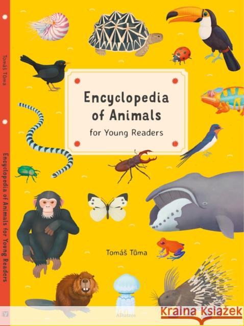 Encyclopedia of Animals for Young Readers: for Young Readers Tomas Tuma 9788000063522