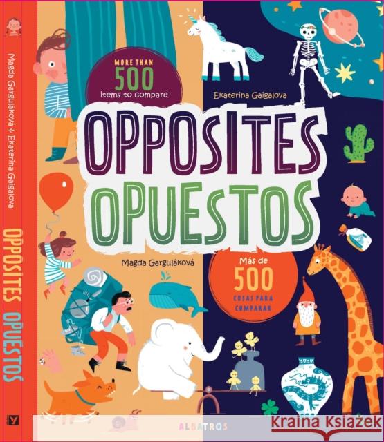 Opposites - Opuestos Gargulakova, Magda 9788000065915 Albatros Media