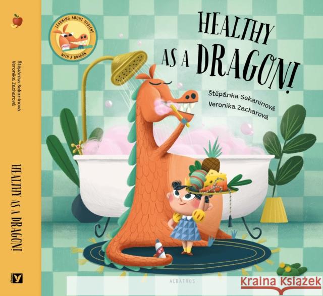 Healthy as a Dragon!  9788000066028 Albatros Media