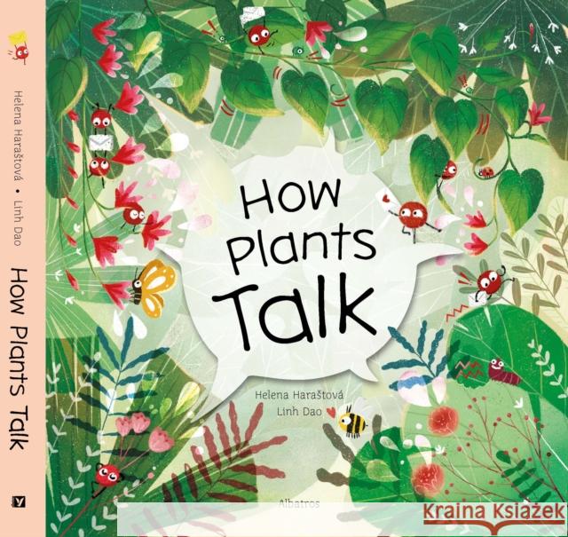 How Plants Talk Helena Harastova 9788000068114 Albatros nakladatelstvi as