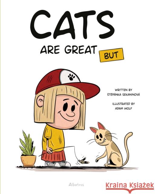 Cats Are Great BUT Stepanka Sekaninova 9788000070766