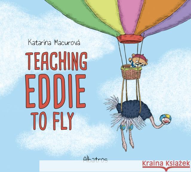 Teaching Eddie to Fly Katarina Macurova 9788000070773