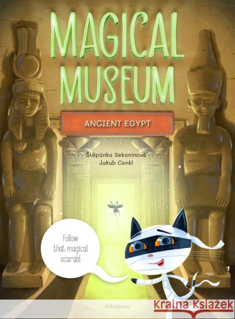 Magical Museum: Ancient Egypt Stepanka Sekaninova 9788000070926 Albatros nakladatelstvi as