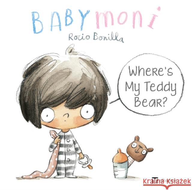 Where's My Teddy Bear? Rocio Bonilla 9788000076119