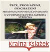 Péče, provázení, odcházení Karel Funk 9788011047474