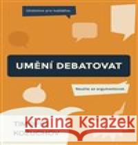 Umění debatovat Timofej Kožuchov 9788011069872