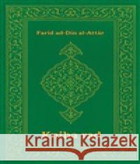 Kniha rad Faríd ad-Dín al Attár 9788011072384