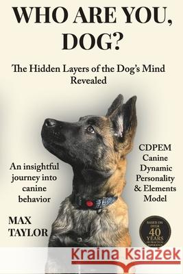 Who are you, dog? Max Taylor 9788011076313 Tom Taylor S.R.O.