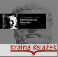 Parmenidova filozofie ZÃ¡viÅ¡ Kalandra 9788020022660 Academia
