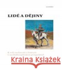 Lidé a dějiny kolektiv autorů 9788020027160 Academia
