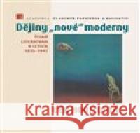 Dějiny nové moderny 3 Vladimír Papoušek 9788020027368 Academia